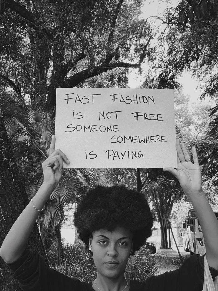 Fast fashion is not free someone womewhere is paying